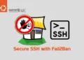 Secure SSH with Fail2Ban